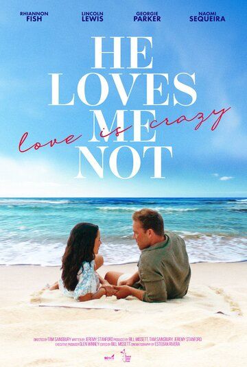 Постер фильма «He Loves Me Not»