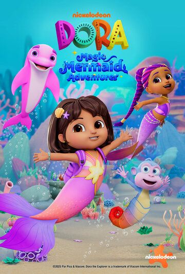 Постер фильма «Dora: Magic Mermaid Adventures»