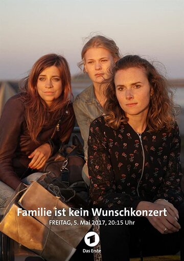 Постер фильма «Familie ist kein Wunschkonzert»