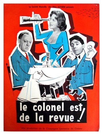 Постер фильма «Le colonel est de la revue»