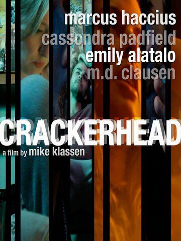 Постер фильма «Crackerhead»