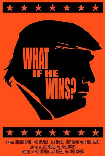 Постер фильма «What If He Wins»