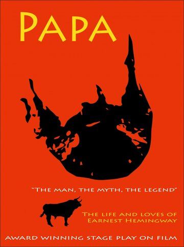 Постер фильма «Papa, the Man, the Myth, the Legend»