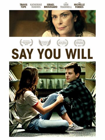 Постер фильма «Say You Will»
