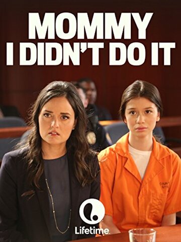 Постер фильма «Mommy, I Didn't Do It»