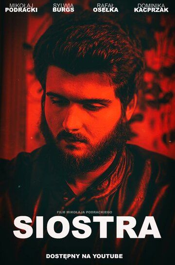 Постер фильма «Siostra»
