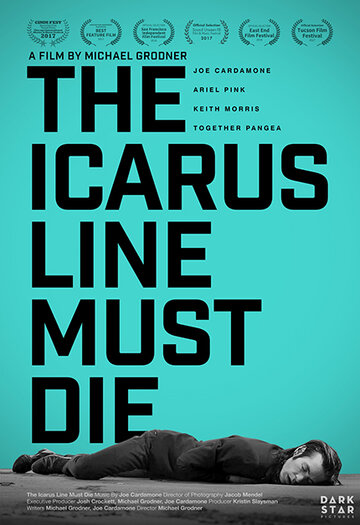 Постер фильма «The Icarus Line Must Die»