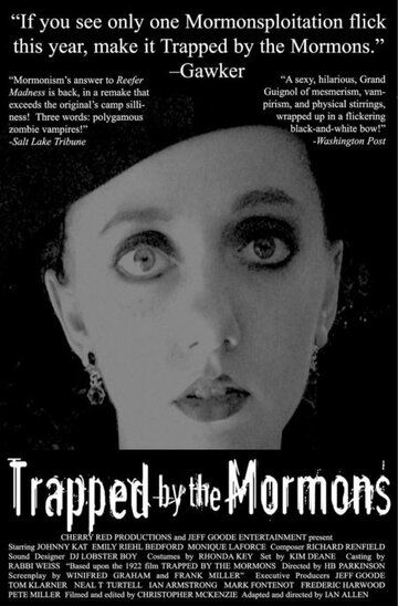 Постер фильма «Trapped by the Mormons»
