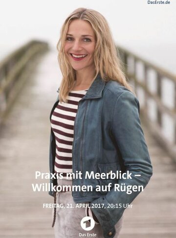 Постер фильма «Praxis mit Meerblick - Willkommen auf Rügen»