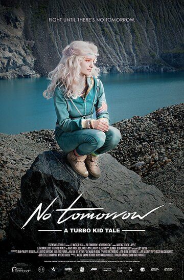 Постер фильма «Le Matos Feat. PAWWS: No Tomorrow - A Turbo Kid Tale»