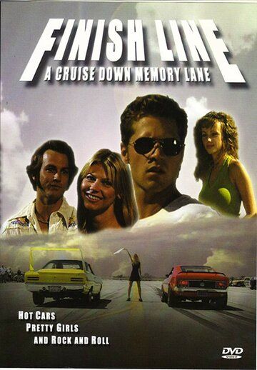 Постер фильма «Finish Line: A Cruise Down Memory Lane»