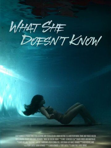 Постер фильма «What She Doesn't Know»
