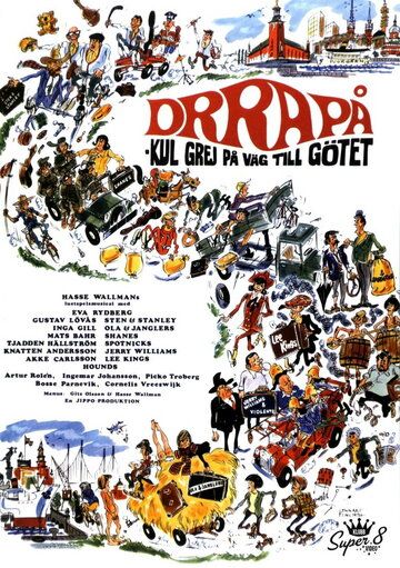 Постер фильма «Drra på - kul grej på väg till Götet»