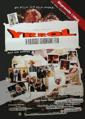 Постер фильма «Yrrol - En kolossalt genomtänkt film»