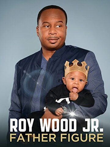 Постер фильма «Roy Wood Jr.: Father Figure»