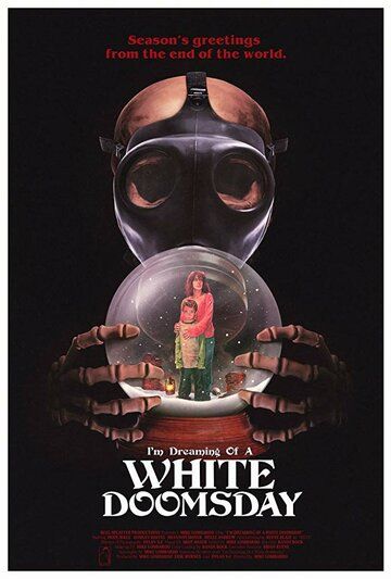 Постер фильма «I'm Dreaming of a White Doomsday»