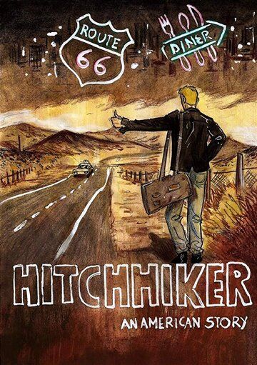Постер фильма «Hitchhiker: An American Story»