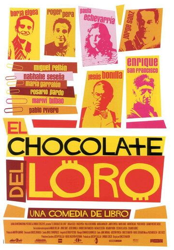 Постер фильма «El chocolate del loro»