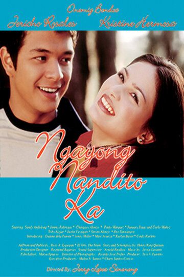 Постер фильма «Ngayong nandito ka»