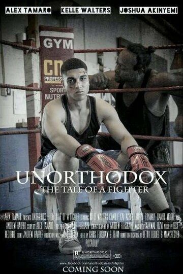 Постер фильма «Unorthodox: The Tale of a Fighter»
