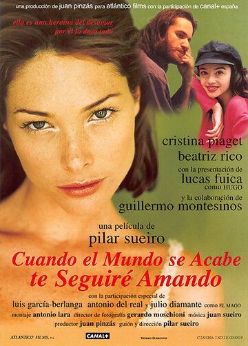 Постер фильма «Cuando el mundo se acabe te seguiré amando»