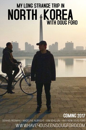 Постер фильма «My Long Strange Trip in North Korea»