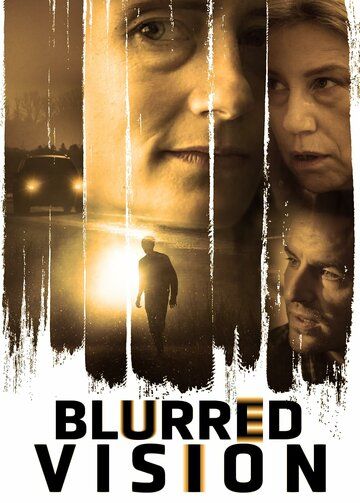 Постер фильма «Blurred Vision»