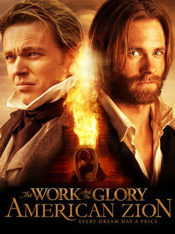 Постер фильма «The Work and the Glory II: American Zion»