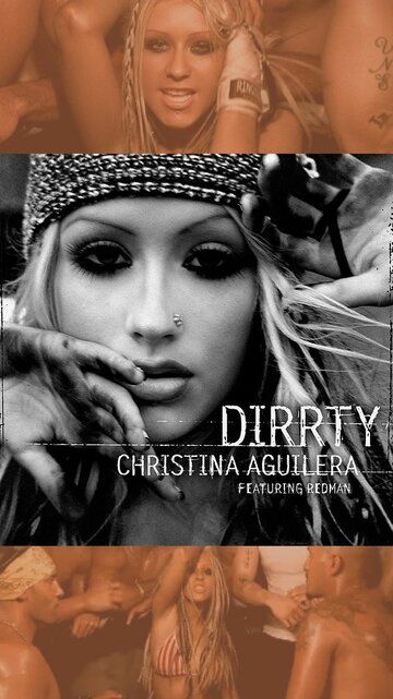 Постер фильма «Christina Aguilera Feat. Redman: Dirrty»