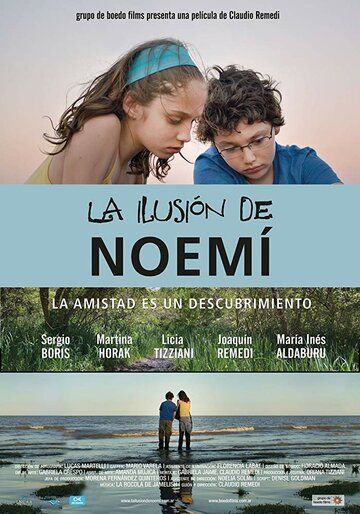 Постер фильма «La ilusión de Noemí»