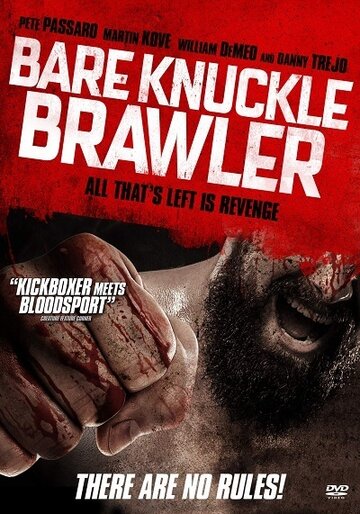 Постер фильма «Bare Knuckle Brawler»