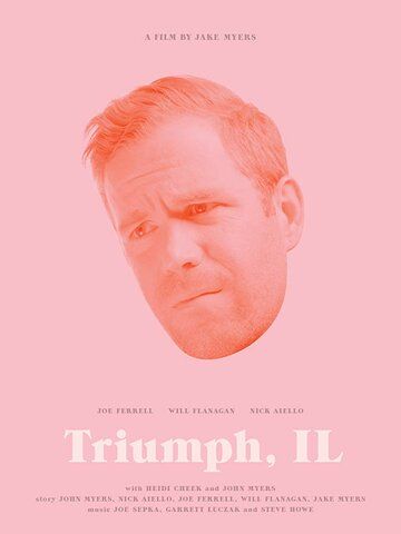 Постер фильма «Triumph, IL»