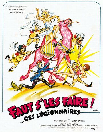Постер фильма «Faut s'les faire!... Ces légionnaires»