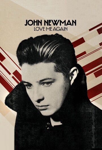 Постер фильма «John Newman: Love Me Again (Version 1)»