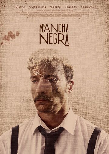 Постер фильма «La mancha negra»