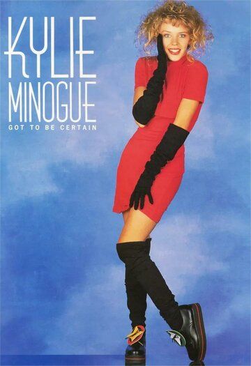 Постер фильма «Kylie Minogue: Got to Be Certain»