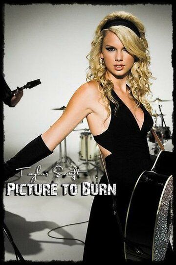 Постер фильма «Taylor Swift: Picture to Burn»