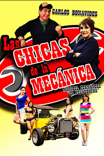 Постер фильма «Las chicas de la mecánica»