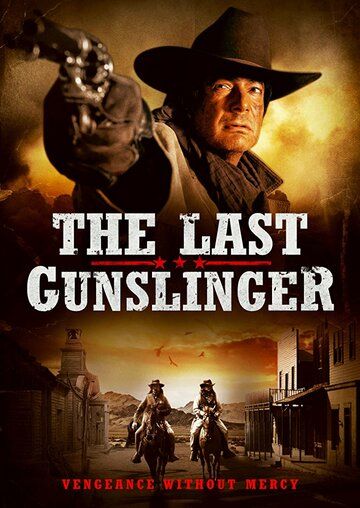 Постер фильма «The Last Gunslinger»