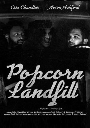 Постер фильма «Popcorn Landfill»