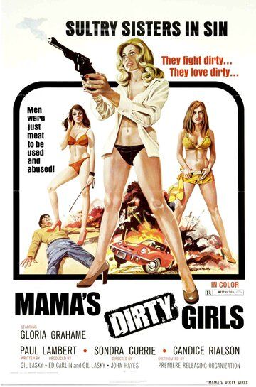 Постер фильма «Mama's Dirty Girls»