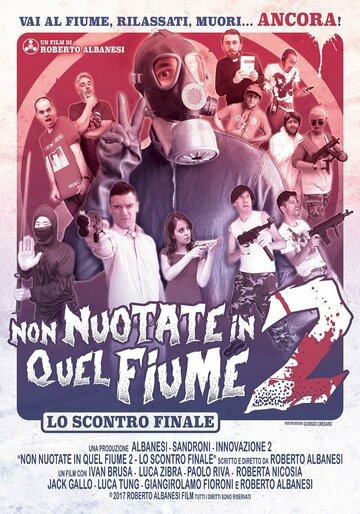 Постер фильма «Non nuotate in quel fiume 2: Lo scontro finale»