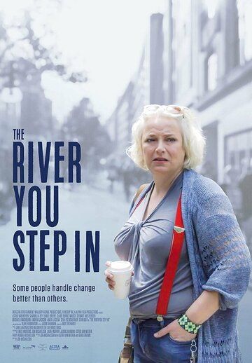 Постер фильма «The River You Step In»