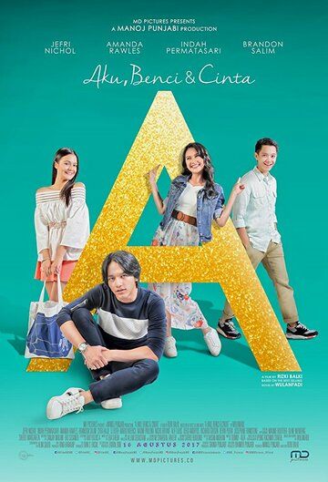 Постер фильма «A: Aku, Benci & Cinta»