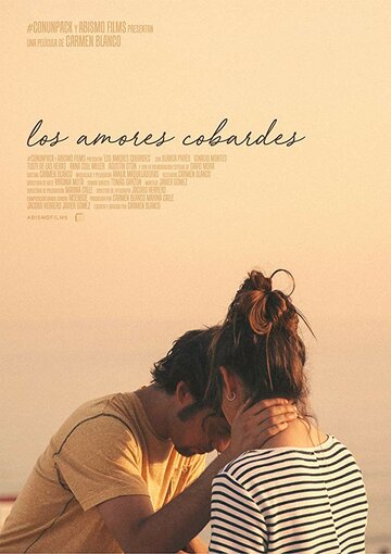 Постер фильма «Los amores cobardes»
