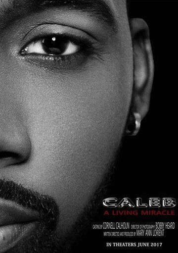 Постер фильма «Caleb a Living Miracle»