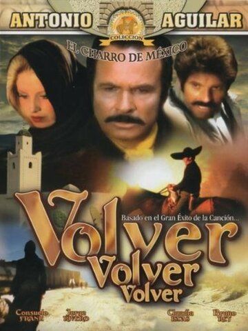 Постер фильма «Volver, volver, volver»