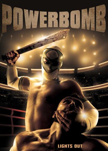 Постер фильма «Powerbomb»