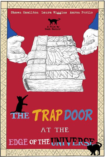 Постер фильма «The Trap Door at the Edge of the Universe»
