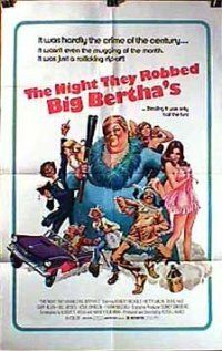 Постер фильма «The Night They Robbed Big Bertha's»